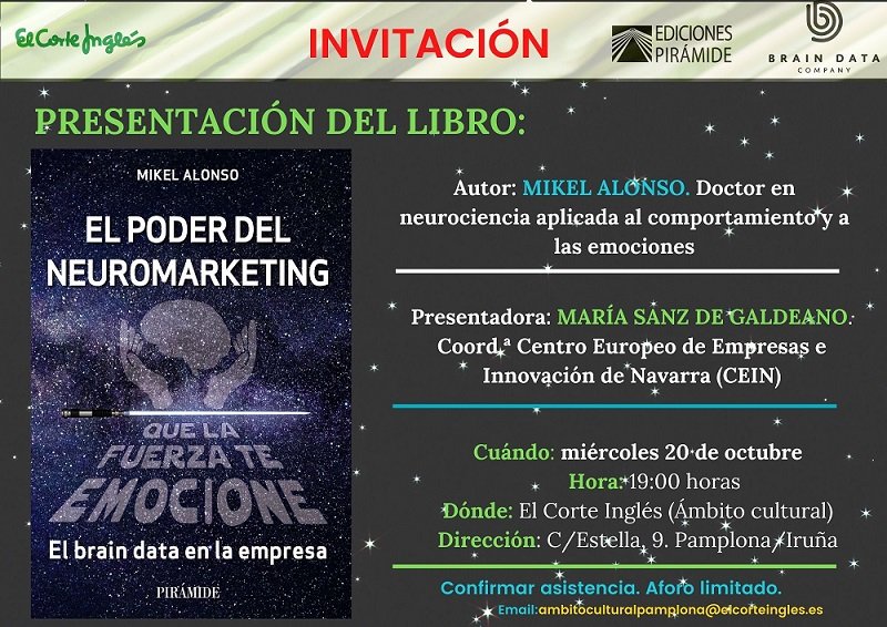 Igonbla's tweet photo. 'El poder del Neuromarketing' de @MikelAlonso_PhD y editado por @PIR_Economia estará también mañana miércoles en Pamplona/Iruña. Presentado por @marsanaro en la sala Ámbito Cultural de @elcorteingles a las 19:00 horas.
#Neuromarketing #innovación #neurociencia #braindata https://t.co/SgoCCRK6Dd