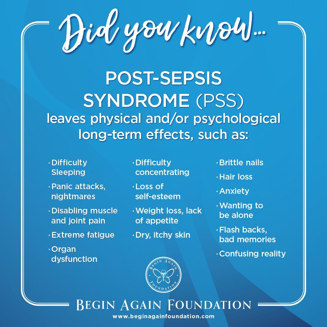 As we mentioned yesterday, 50% of sepsis survivors suffer PSS which usually lasts between 6 and 18 months, sometimes longer. If you are a sepsis survivor experiencing PSS, don’t suffer in silence. Tell your caregivers about PSS &amp; how it’s affecting you.