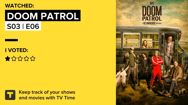 I've just watched episode S03 | E06 of Doom Patrol! #doompatrol  tvtime.com/r/20cZJ #tvtime