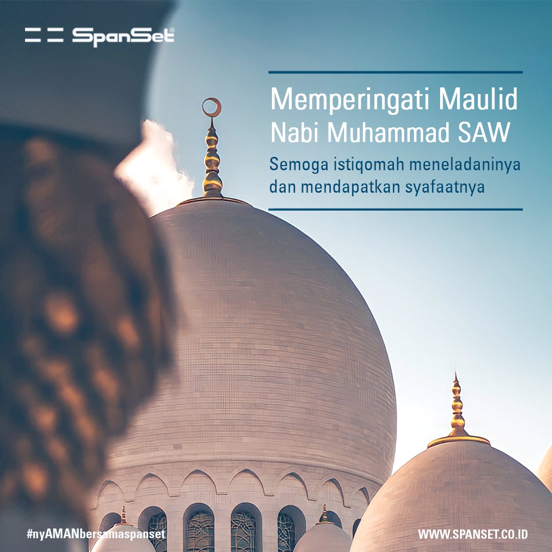 spansetID's tweet image. Selamat memperingati Maulid Nabi Muhammad SAW, bagi seluruh umat muslim 19 Oktober 2021
Semoga memberikan keberkahan bagi kita semua  #spanset  ##nyAMANbersamaSpanSet #spansetindonesia #maulidnabi