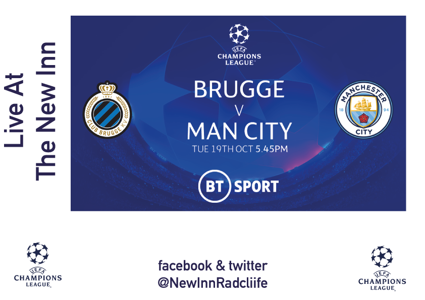 NewInnRadcliffe's tweet photo. Live Champions League football today - Brugge v Man City 5:45pm https://t.co/Cr2c8nR4Km