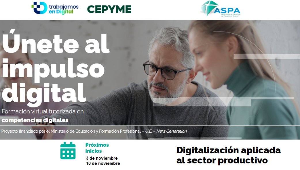Curso sin coste online “Digitalización aplicada al sector productivo” para las personas trabajadoras de los Servicios de Prevención Ajenos.

Mejora tus habilidades y competencias digitales
Obtén un Certificado del <a href="/educaciongob/">Ministerio de Educación, FP y Deportes</a> 
 
+info y reserva de plaza
bit.ly/2YZ3meP
