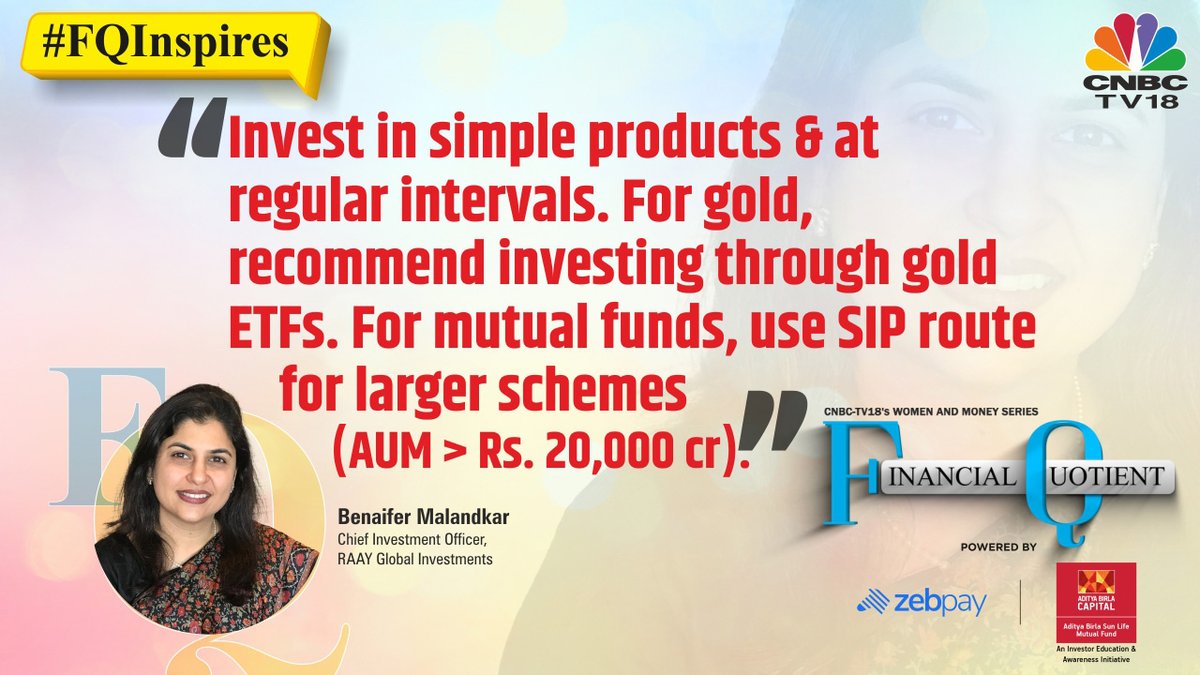 CNBCTV18News's tweet photo. Invest in simple products &amp; at regular intervals, says Benaifer Malandkar (@BBenaifer) of RAAY Global Investments

Tune into #FinancialQuotient - CNBC-TV18's Women &amp; Money Series, Fridays at 2 pm

@zebpay @abslmf #ForHer #FlyHighWithFQ #FQInspires https://t.co/XtbVhyYjkS