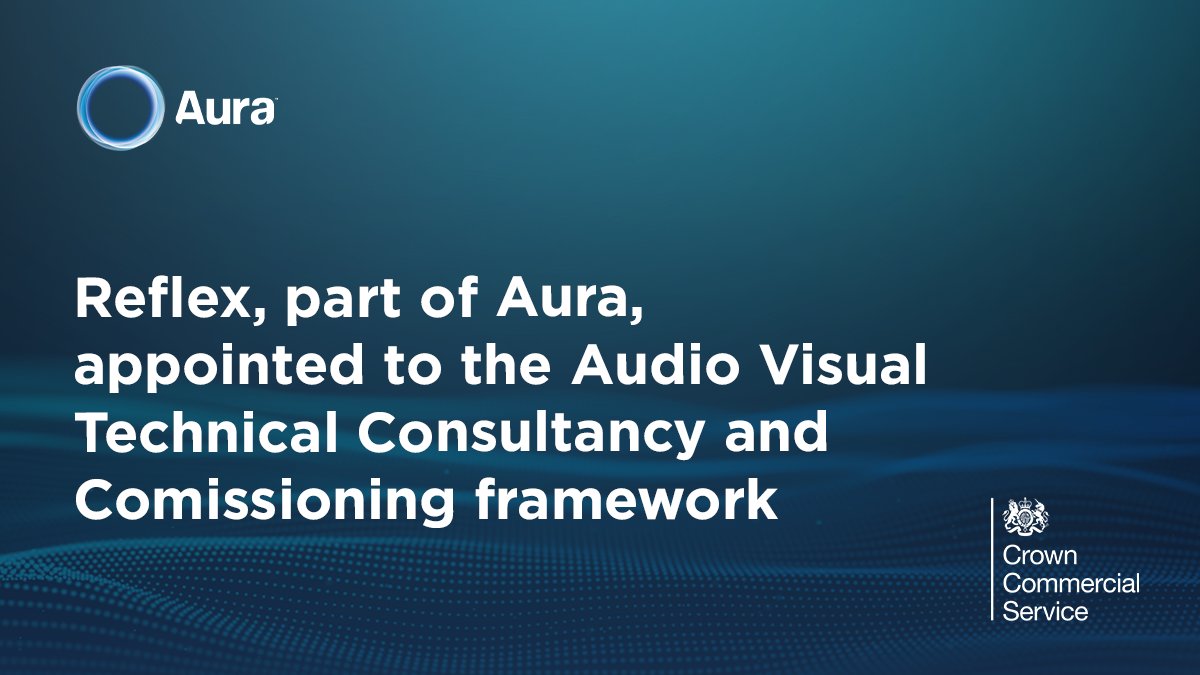 We are delighted to announce that Reflex, part of Aura have been appointed to the Crown Commercial Services (CCS) Audio Visual Technical Consultancy and Commissioning framework (RM6225). Read our full announcement here: hubs.li/H0Zy1vd0 
#audiovisual #technologyinnovation