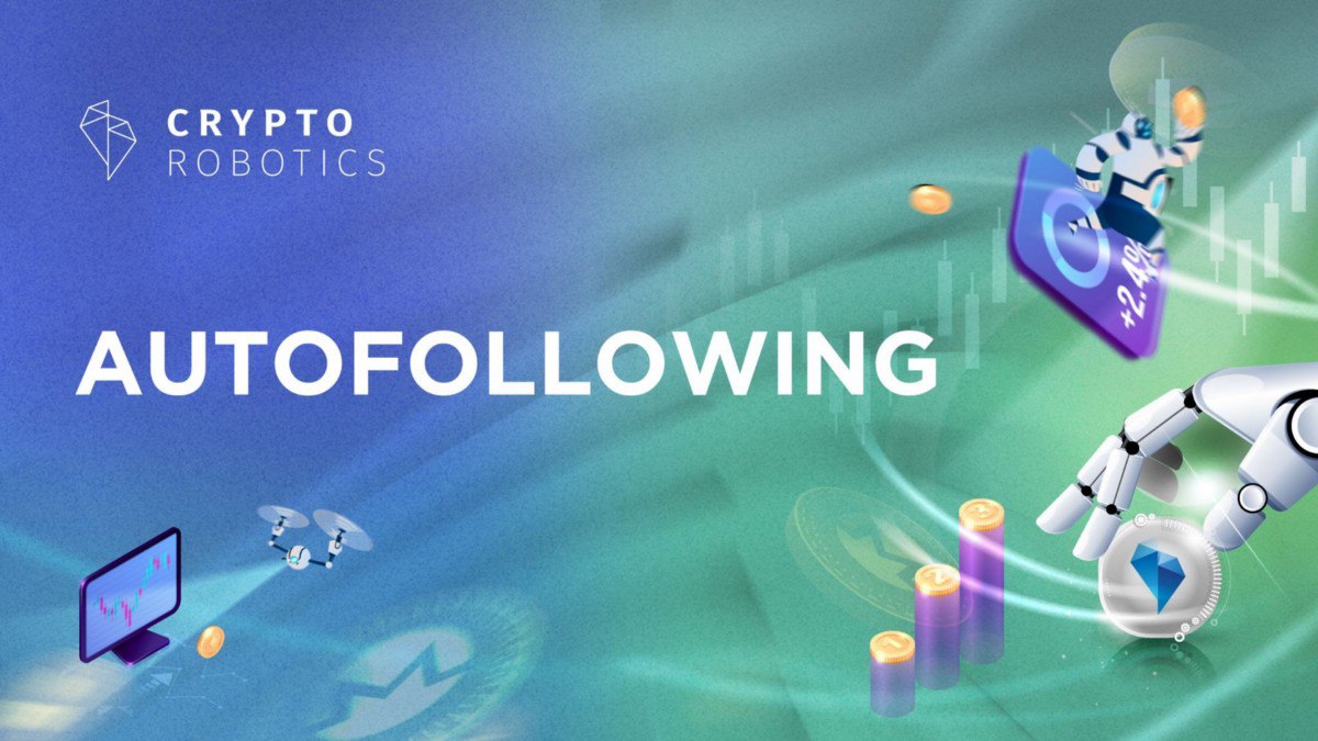 CryptoroboticsH's tweet photo. #Autofollowing on the #CryptoRobotics platform https://t.co/gra0FgGezg