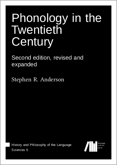 LangSciPress's tweet photo. Just published "Phonology in the Twentieth Century: Second edition, revised and expanded" by Stephen R. Anderson #openaccess #hpls https://t.co/CBClK7PP5p https://t.co/MT44TFQ1xh