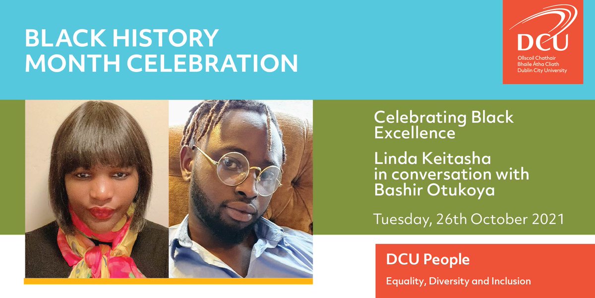 #DCUStaff: @EDIatDCU and <a href="/DCU_DI/">DCU Centre for Diversity and Inclusion</a> will host a virtual ‘Celebrating Black Excellence’ event on Tuesday, October 26th at 1pm. @KeitashaLinda from <a href="/DCU_DI/">DCU Centre for Diversity and Inclusion</a> will be in conversation with <a href="/Bash_Rich/">Bash Rich</a>, Assistant Professor at <a href="/LawGovDCU/">Law and Gov DCU</a>. Visit bit.ly/3jgiPhU to register.