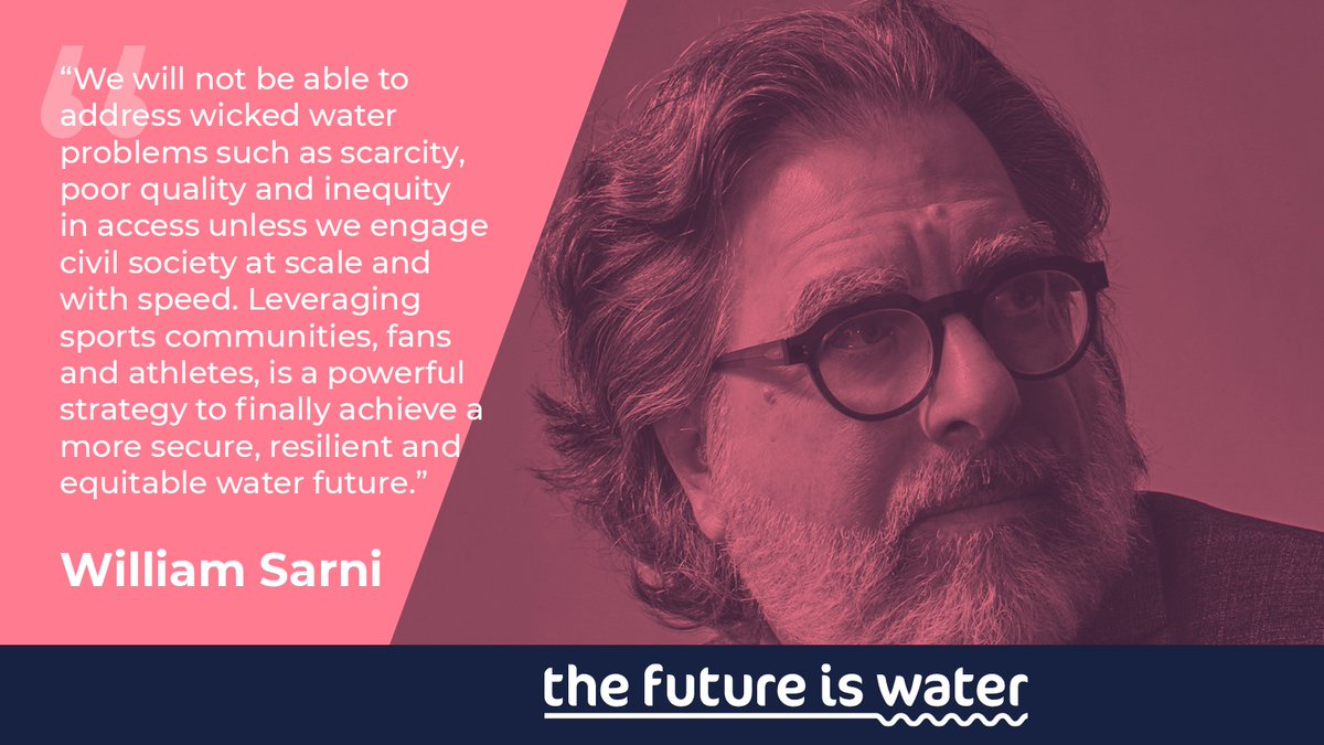 FutureIsWater's tweet photo. 🌊| #TheFuturIsWater speaker William Sarni: 'We will not be able to address wicked water problems such as scarcity, poor quality and inequity in access unless we engage civil society at scale and with speed.' https://t.co/A1xnO76yQ4