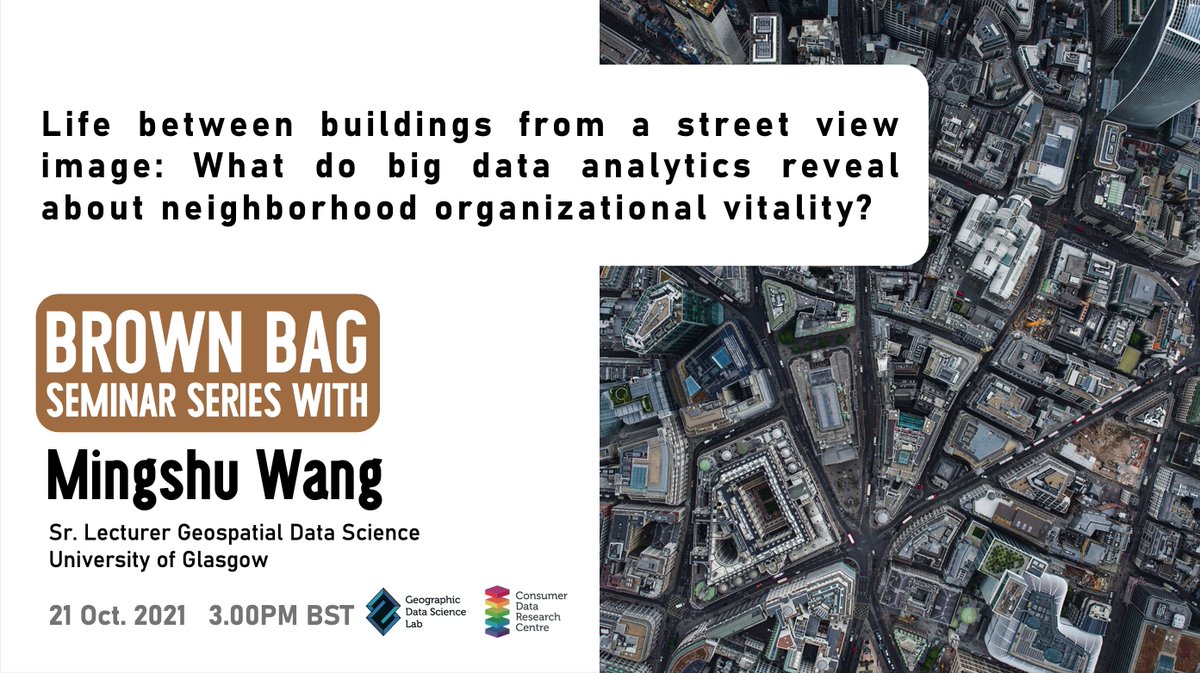 geodatascience's tweet photo. 📅EVENT📅 Join us this Thursday at 3pm for our GDSL Brown Bag seminar with Mingshu Wang (@MingshuWan) from @UofGlasgow, who will be talking about all things built environment 🌆 deep learning 🧠 and people 👥 Super excited!! 😬😬 Register at: https://t.co/RocBDeDrQr https://t.co/Xx3GzGkkBf
