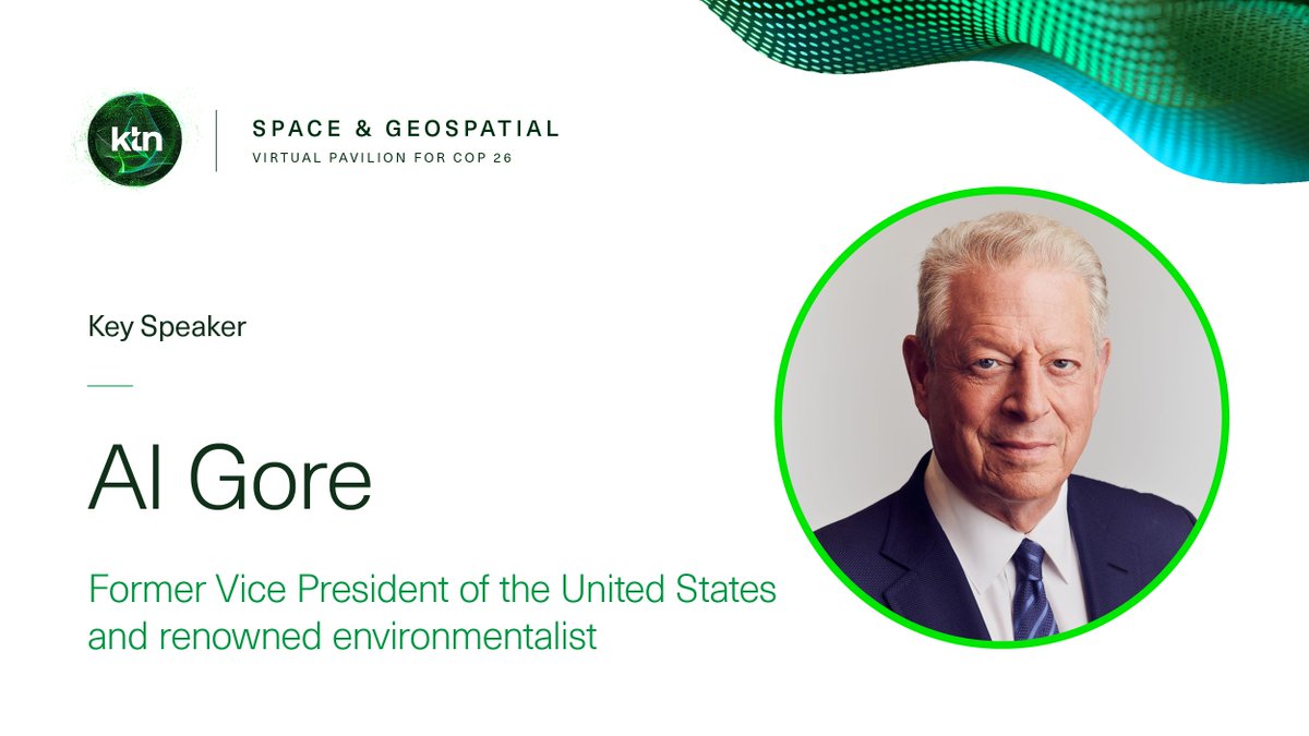 We're thrilled to introduce <a href="/algore/">Al Gore</a> as a keynote for the Space &amp; Geospatial Virtual Pavilion for #COP26, 1-11 Nov! 

Join us to hear about the importance of collaboration, and the use of #LocationIntelligence to monitor &amp; reduce #GreenhouseGas emissions → ktn-cop26.live/key