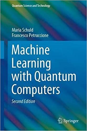 The second edition of Machine Learning with Quantum Computers is published. buff.ly/3aPMpGj #QuantumComputing #quantummachinelearning @MariaSchuld @NITheCS @UKZN @XanaduAI