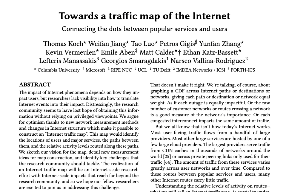 GSmaragdakis's tweet photo. 💻💡Our #HotNets'21 pre-print is out!We answer many questions about the Internet with recent techniques &amp; draft a research manifesto for the next years:https://t.co/BjMzhuYHFi @Columbia @Microsoft @ripencc @ucl @tudelft @IMDEA_Networks @ICS_FORTH @ERC_Research @bifoldberlin @NSF https://t.co/alPq6mSNVo
