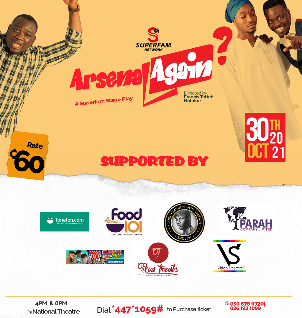 TonatonGhana's tweet photo. It's all about the @superfamnetwork. Save the date!
Let have some fun together at the National Theatre next week Saturday as we watch the hilarious stage play "Arsenal Again?"
Dial *447*1059# to purchase your tickets
#Tonaton #Superfam #Comedy #Stageplay #funnymoments https://t.co/BPQK77I567