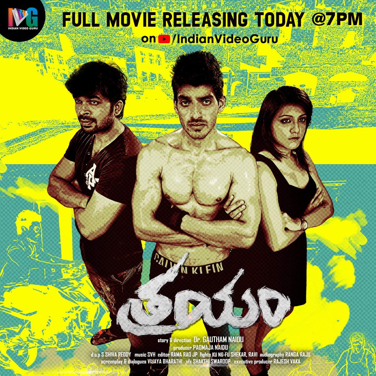 Movie of the day! 🎞️  🎥  🎬 🍿

Watch Action & Drama Entertainer #Trayam Full Movie Releasing Today at 7PM on #IndianVideoGuru 

Directed by 🎥 🎬   #GowthamNaidu 

Starring #VishuReddy, #Abhiram, #PriyalGor &  #Sanjana