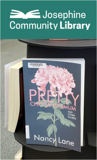 I will present at the November Oregon Authors Series on Tuesday, November 9, 6:00 to 7:00 p.m. Pacific Time. To register, email info@josephinelibrary.org or call 541-476-0571. “Pretty Chrysanthemum and Other Stories,” (open-bks.com).