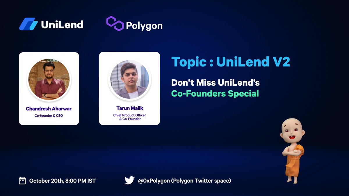 Don’t miss UniLend’s Co-Founders, @chandresh1091 <a href="/TarunMalikk/">Tarun Malik | 🛠 Unilend</a> Special “UniLend v2” #TwitterSpace Session taking place with Polygon on 20th Oct. at 8:00 PM IST!🎙

📣Agenda: UniLend’s V2 Launch &amp; progress of permissionless money market in DeFi.

📍Venue: <a href="/0xPolygon/">Polygon</a> (Twitter Space)