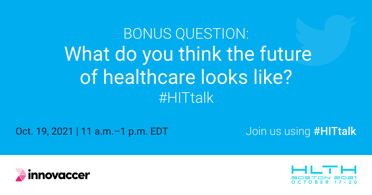innovaccer's tweet photo. BONUS QUESTION: What do you think the future of healthcare looks like? Join us at #HITtalk to engage with industry leaders and peers to learn the driving forces that are collectively transforming existing health systems.

#HLTH2021 #healthcareinnovation #healthIT #healthtech https://t.co/E3ZMOrKpLb