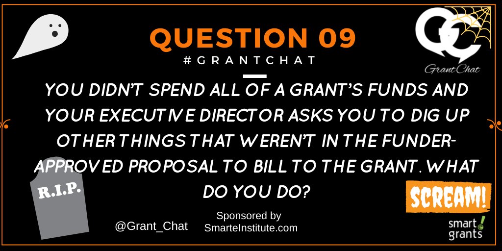 Grant_Chat's tweet photo. Q9: You didn’t spend all of a grant’s funds and your executive director asks you to DIG UP other things that weren’t in the funder-approved proposal to bill to the grant. What do you do? #GrantChat #GrantEthics https://t.co/mNJMIvf187