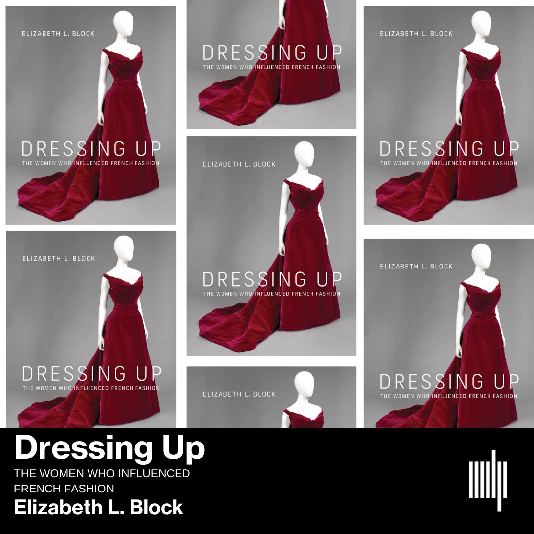 mitpress's tweet photo. Top of mind: #ParisFashionWeek and the celebs illuminating the spring/summer 2022 collections. Like the Astors and Vanderbilts in the past, today's celebrities wield the power to influence the success or failure of the couture houses. #HistoryOnRepeat #DressingUp On sale today! https://t.co/w6RNxNVWkm