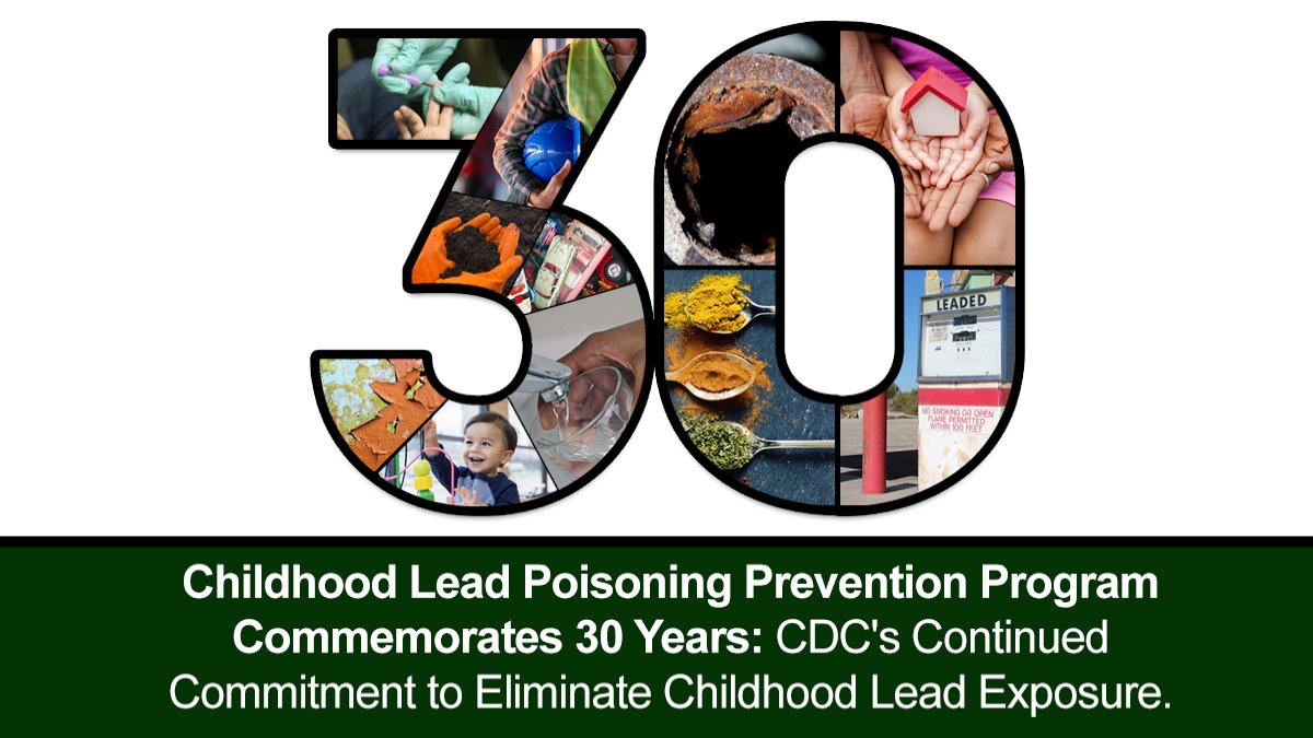CDCEnvironment's tweet photo. In 2021, @CDCgov commemorates 30 years of funding state and local health departments to eliminate childhood lead poisoning. To learn more, join CDC’s #EnvironmentalHealth Nexus webinar on October 27, at 1:00 p.m. ET via Zoom. To register, visit https://t.co/Ufd0XdpQmS. #CDCLead30 https://t.co/zbKYkNSC7c