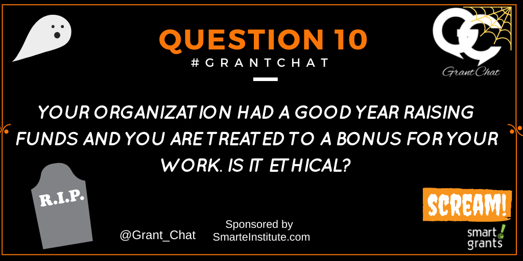 Grant_Chat's tweet photo. Q10: Your organization had a good year raising funds and you are TREATED to a bonus for your work. Is it ethical? #GrantChat #GrantEthics https://t.co/nukuhYlmI3