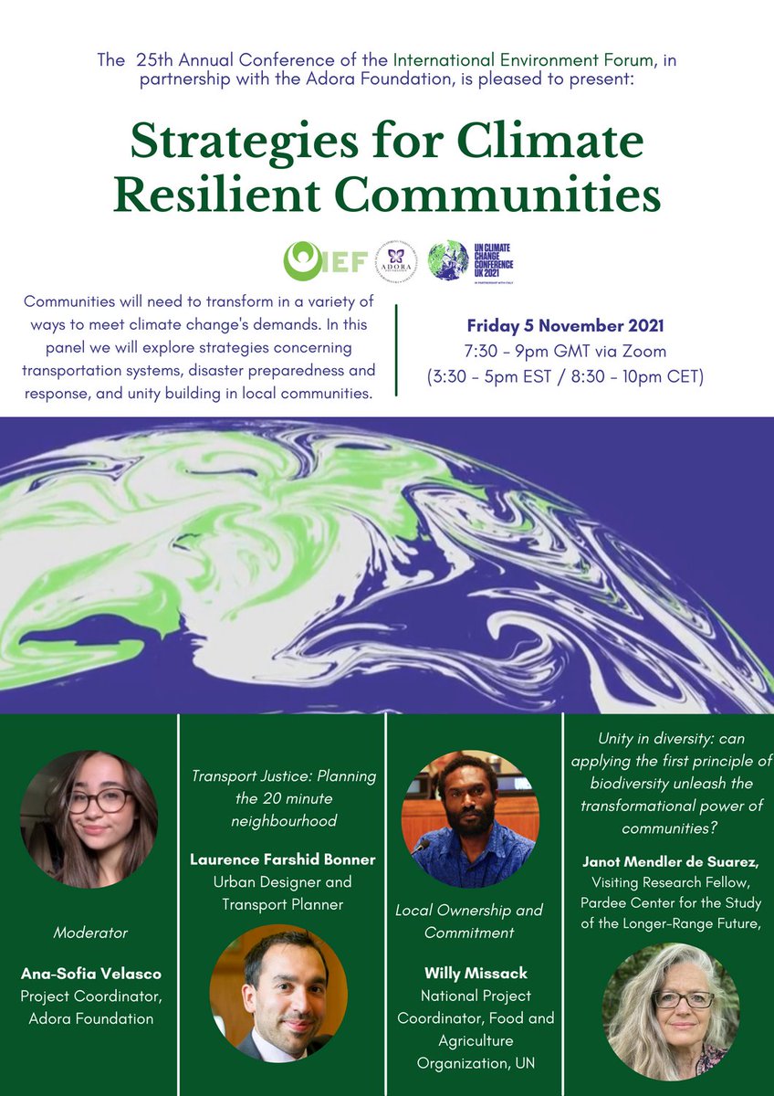 AdoraFoundation's tweet photo. We are pleased to present 'Strategies for Climate Resilient Communities' for #IEF25 and #COP26. Join our panel as they discuss how communities can become resilient to meet climate change's demands. Follow the link for more details on our panelists: https://t.co/uT1UBz1OEi https://t.co/lUe2YUjxfn