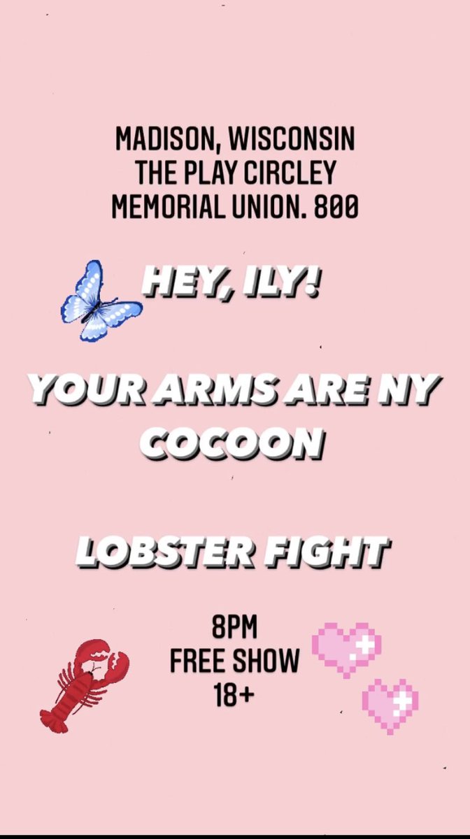 OUR FIRST OUT OF STATE SHOW JUST GOT ANNOUNCED. NEXT MONTH WE ARE PLAYING WITH <a href="/urarmsrmycocoon/">your arms are my cocoon</a> &amp; <a href="/lobsterfight1/">lobsterfight</a>!! THIS SHOW IS STRAIGHT UP GONNA KICK SO MUCH FUCKIN ASS!!!! HOPE TO SEE YOU THERE????
