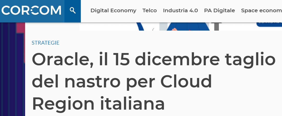 #Oracle, il 15 dicembre taglio del nastro per #Cloud Region italiana, a Milano.

La news con il commento di @Ippolito_Ale e Andrea Sinopoli su <a href="/Cor_Com/">Cor.Com</a> 👉 social.ora.cl/6019JOqZc