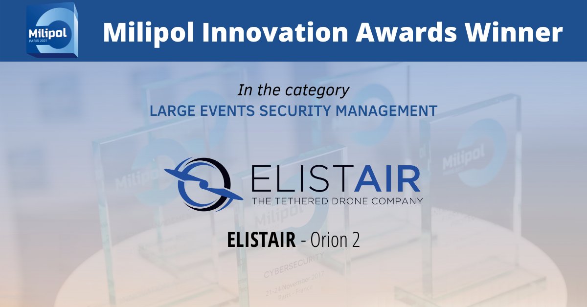 Milipol Innovation Awards winner in the "Large Events Security Management" category =&gt; <a href="/ElistairTC/">Elistair</a>