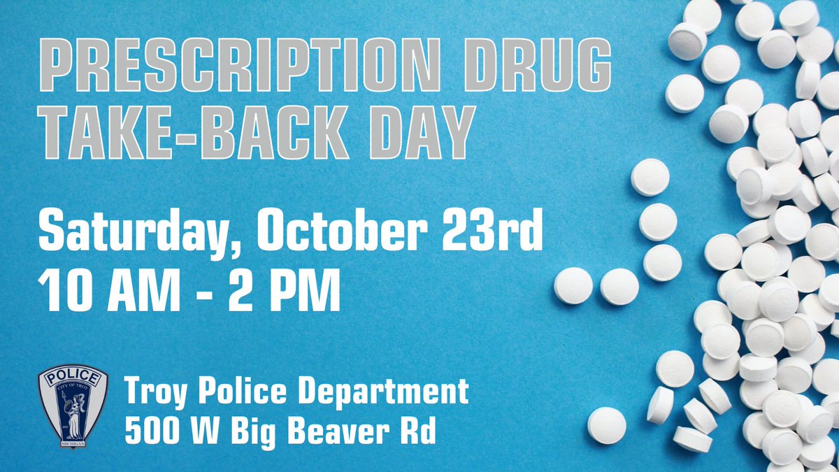 TroyMI_Police's tweet photo. Drop off unused or expired medication to the Troy Police Department on Saturday, October 23rd from 10 AM to 2 PM for safe disposal. 💊 If you are unable to make it that day, our dropbox is routinely open Mon-Fri. We are unable to accept sharps, liquids, or aerosols. #TakeBackDay https://t.co/MsxQwyaqEQ
