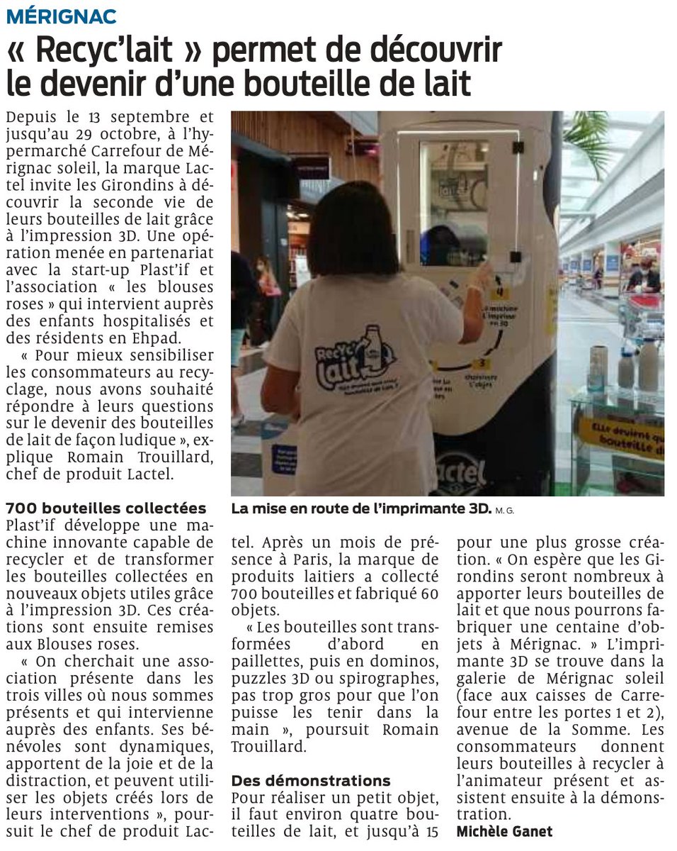 Merci <a href="/sudouest/">Sud Ouest</a> pour l'article 🤩  Jusqu'au 29 octobre, retrouvez la machine "Recyc'lait" dans le centre commercial Carrefour de Mérignac, une opération Lactel France ! ♻️ 
Déjà plus de 700 bouteilles recyclées et 60 objets imprimés pour l'association <a href="/LesBlousesRoses/">Les Blouses Roses</a>