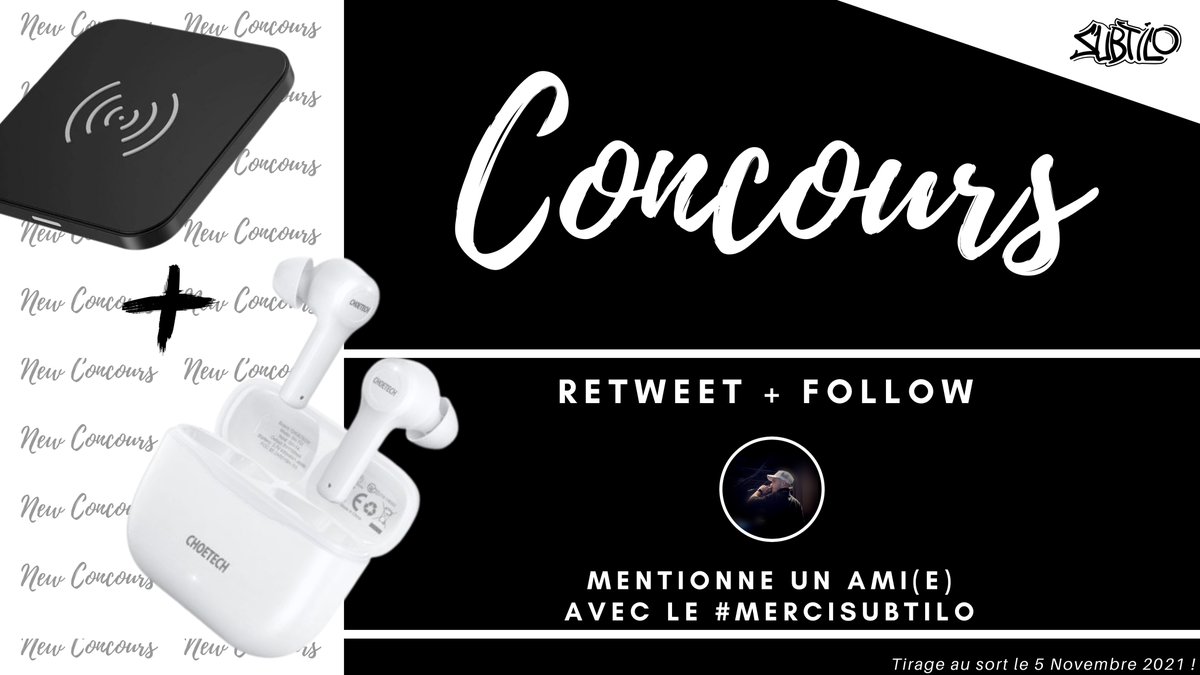 Subtilo_'s tweet photo. #Concours 🎁

Gagne tes Écouteurs Bluetooth + 1 Chargeur sans-fil 🤩

Pour participer :

✅#RT
✅#FOLLOW @Subtilo_ 
✅#MENTIONNE UN AMI(E) 
AVEC LE #MerciSUBTILO !

Tirage au sort le 5 Novembre 2021 !

#Bonne #Chance 🍀 https://t.co/OIPqRUanpY
