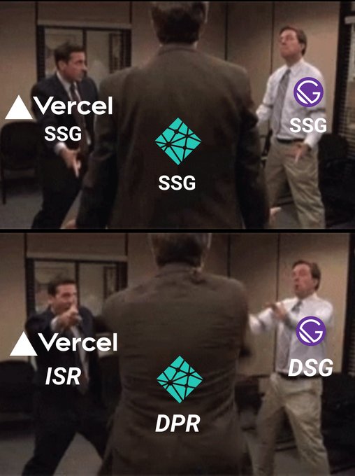 Mexican standoff meme from the show the Office. First frame: Vercel, Netlify, and Gatsby all say "SSG" with finger guns lowered. Second frame: Vercel shouts ISR, Netlify shouts DPR, and Gatsby shouts DSG