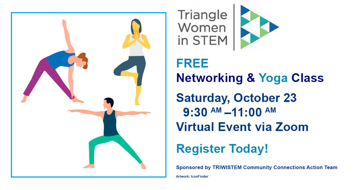 TriangleWiSTEM's tweet photo. THIS SATURDAY 10/23: Expand Your Network & Get Healthy with FREE October Networking & Yoga Class!
Register at https://t.co/LJ9silXy4i to attend!
#networking #TriWiSTEM #WomeninSTEM #fitnessmotivation #yoga #yogaflow https://t.co/h5eWsFtDh3