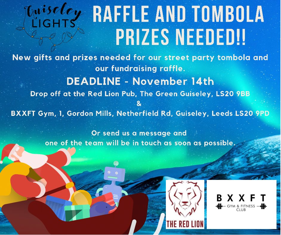 We are looking for tombola prizes and raffle prizes for our Christmas street party. If you can donate please drop off at either:

🎁 The Redlion Guiseley. Open from 3pm everyday 

🎁 BXXFT Gym, 1 Gordon Mills, Netherfield Road, check daily opening times. 

please share