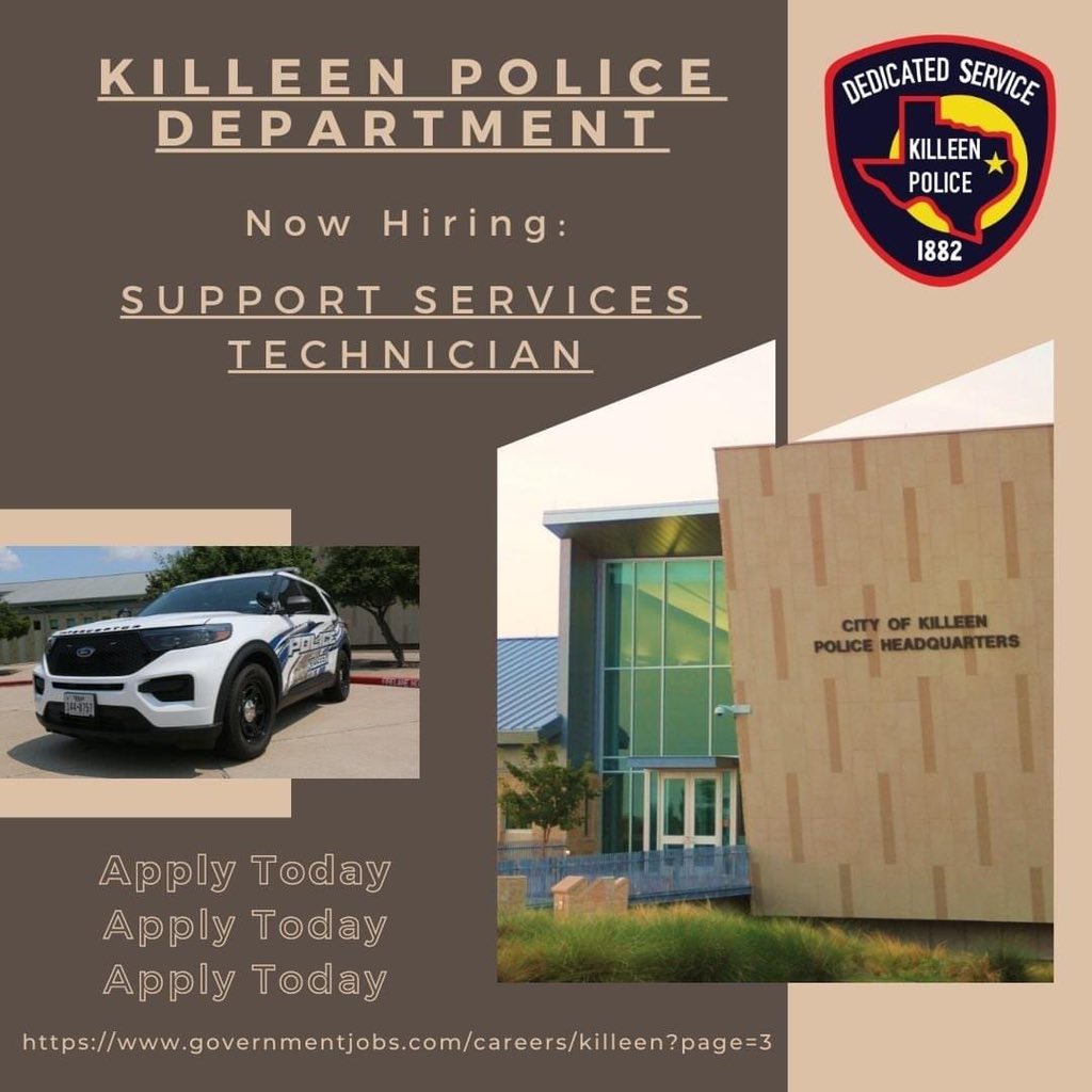 KilleenPD's tweet photo. The Killeen Police Department is currently accepting applications for the position of Support Services Technician.  For details and to apply, go to: 
https://t.co/BDPNeLs9GF
#killeenpdrecruiting https://t.co/qUVALk9T51