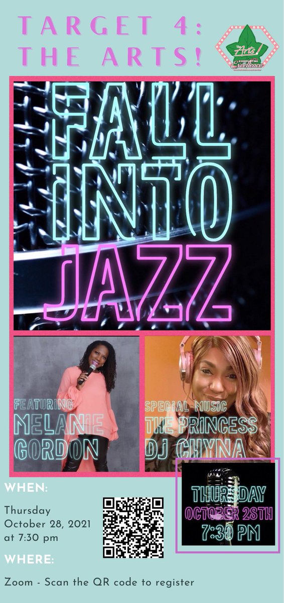 Target IV:  The Arts! "Fall into Jazz", a special virtual performance featuring the smooth vocals of our own Melanie Gordon and The Princess DJ Chyna. The event will take place Thursday, October 28, 2021 at 7:30 p.m. Click the link to register.

us02web.zoom.us/meeting/regist…