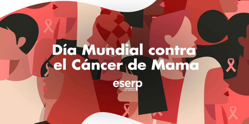 En Eserp Business &amp; Law School apoyamos a todas esas mujeres que luchan cada día por superar el cáncer de mama. Y hoy, en el Día Mundial contra el Cáncer de Mama, queremos homenajear a todas y cada una de ellas, ¡sois unas luchadoras natas! Os deseamos mucha fuerza.