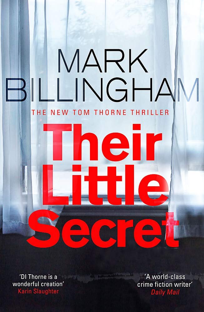 TimRideout1's tweet photo. Just finished #TheirLittleSecret by @MarkBillingham
Chilling , unsettling, dark, disturbing, brilliant.
‘Off-kilter, unnatural. It felt as though something misshapen had woken and begun crawling towards him into the light.’ https://t.co/NIMBiTHcRi