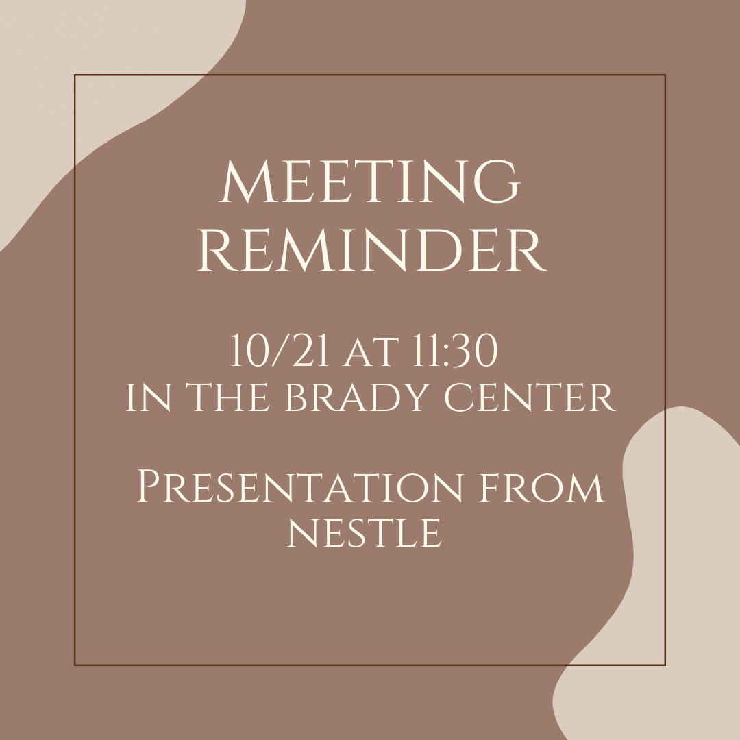 make sure to come on out for our meeting on thursday in the brady center to hear from Nestle <a href="/NestleUSA/">Nestlé US</a>