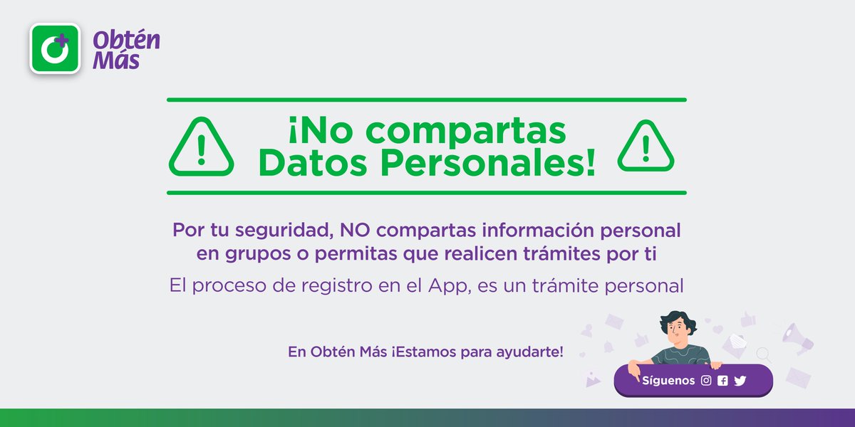 Obten_Mas's tweet photo. Recuerda: Por tu seguridad ¡NO compartas datos personales!
En Obtén Más estamos para ayudarte 😉📲
#ObténMás https://t.co/UlEWmGyvZu