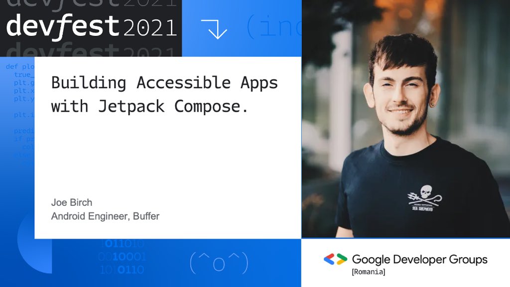 <a href="/hitherejoe/">Joe Birch</a> will be joining us at #DevFest2021 for sharing some accessibility tips in Jetpack Compose
