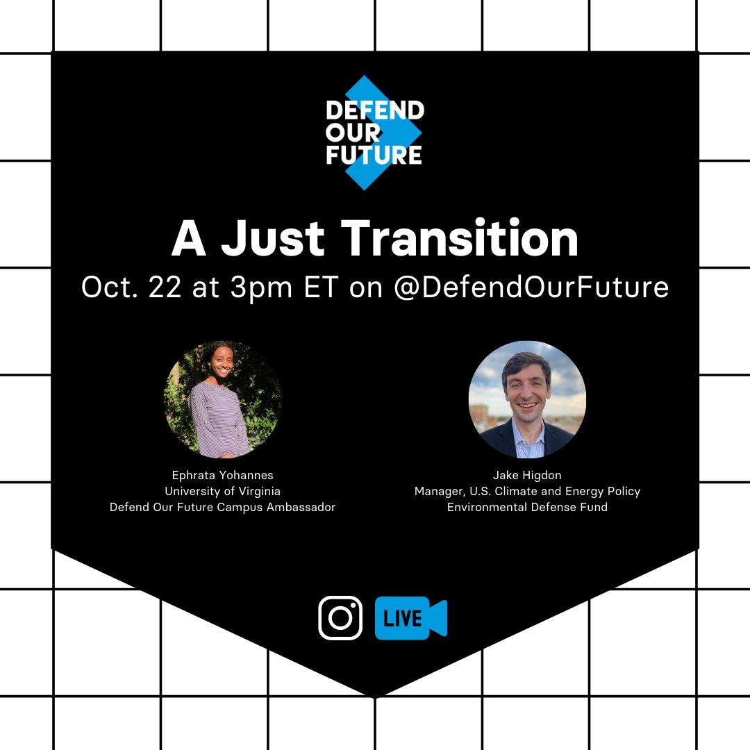DefendOurFuture's tweet photo. Join us this Friday, Oct. 22 on Instagram Live at (@DefendOurFuture)-UVA Campus Ambassador Ephrata Yohannes will have a conversation with @EnvDefenseFund's Jake Higdon on what the Biden administration is doing for a just transition, BIF opportunities, & more!🤩#GoBoldOnClimate https://t.co/8DZVeYykIK