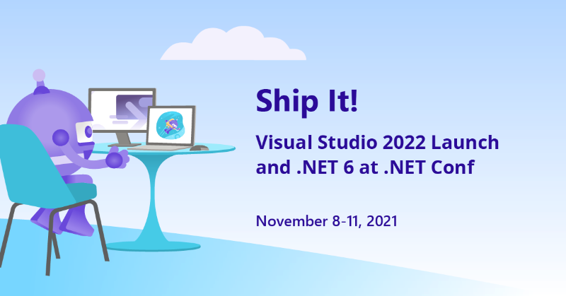 2 product releases in 1 week. .NET 6 and Visual Studio 2022 release ...