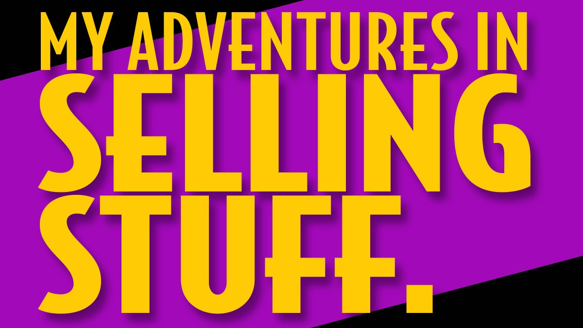 seanpatrickcain's tweet photo. The collection of "MY ADVENTURES IN SELLING STUFF" threads, detailing my first venture into printing, selling, &amp; shipping a book. https://t.co/A8YrRL70v5