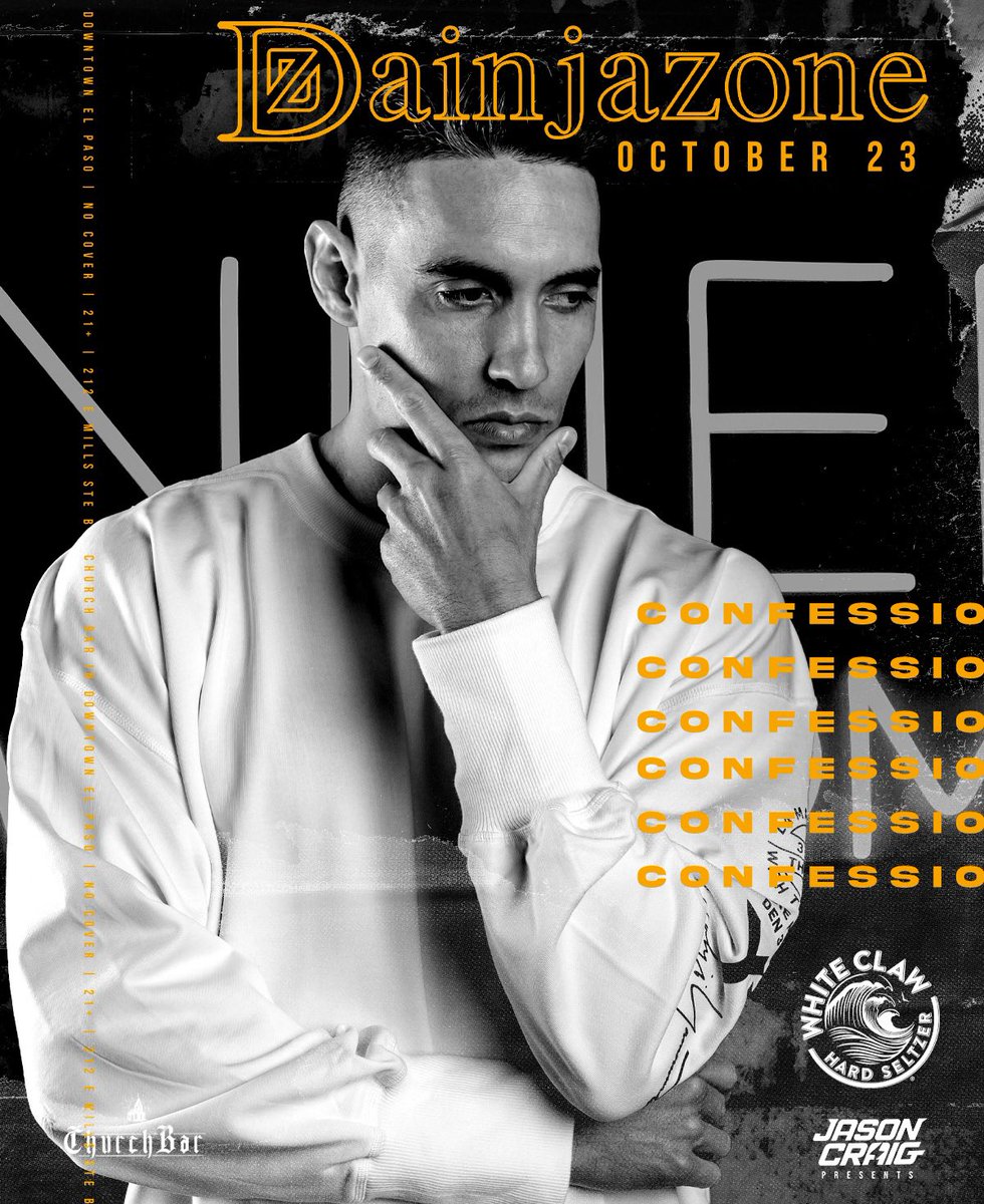 jasoncraig___'s tweet photo. @DJDainjazone hits the 6-1 city of #ELPASO this Saturday!!!!

➡️ #JasonCraigPresents #CONFESSIONS SATURDAYS AT #CHURCHBAR | OCT 23

No Cover | 21+ | 🎟 available on https://t.co/ANPhShgPSp

#ItsaChurchThing #DowntownElPaso #EPTX https://t.co/y4Q2EetL1l