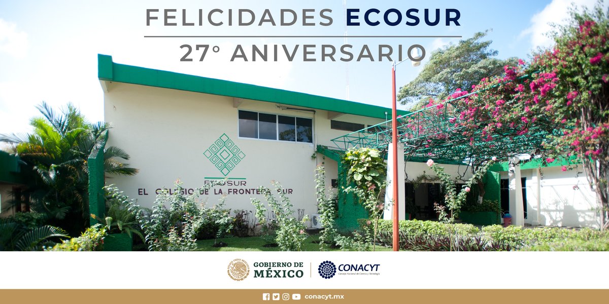 El Conacyt felicita a <a href="/ecosurmx/">@Ecosur</a> por sus 27 años de contribución al desarrollo sustentable de la frontera sur de México a través de la generación de conocimientos, la formación de especialistas y la vinculación desde las ciencias sociales y naturales. #CPI #LaFuerzadelaCiencia