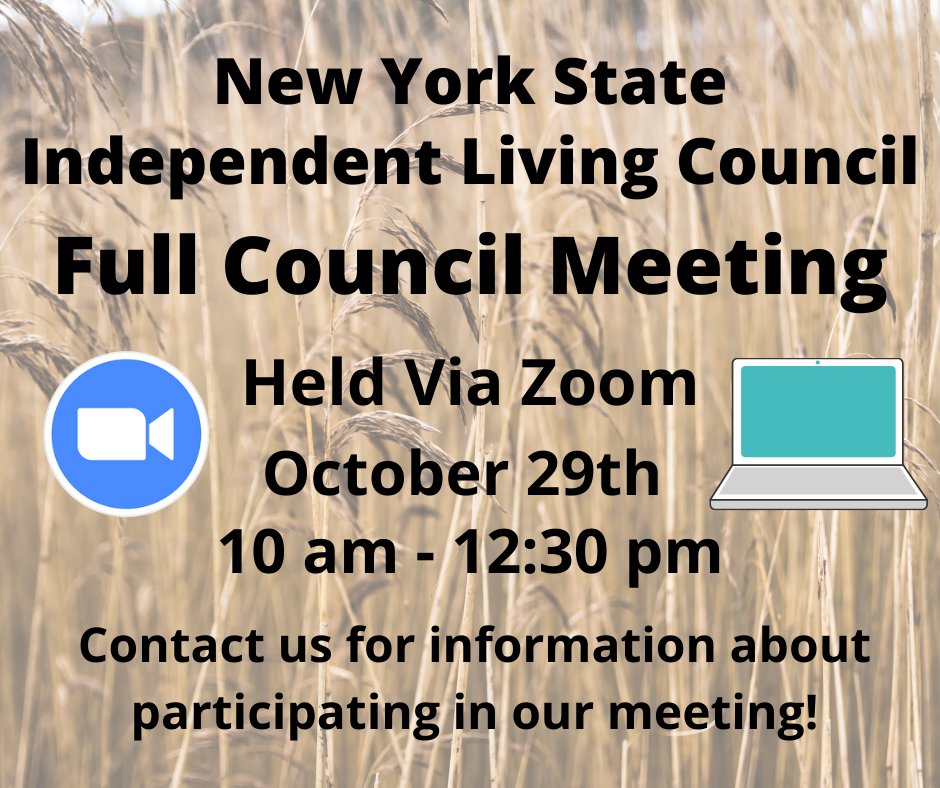 NYSILC’s next Full Council Meeting will take place on Friday, October 29th, 2021 from 10 am – 12:30 pm via Zoom. 

For more information about the meeting and how to join, check out the link here: nysilc.org/news/current-n…