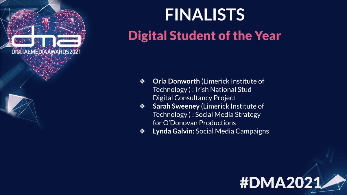 Congratulations to our Finalists in the Digital Student of the Year Category!

For all finalists visit: bit.ly/3ppkLs6

#DMA2021