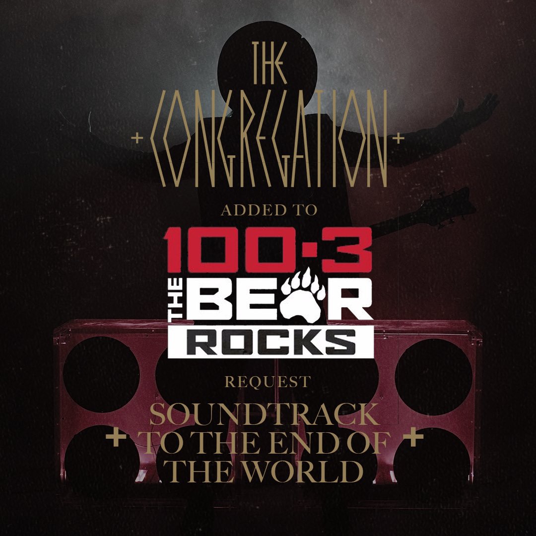 The Congregation (@congregation__) on Twitter photo Get your requests in! It's official, <a href="/1003TheBear/">100.3 The Bear</a> has added #SoundtrackToTheEndOfTheWorld into their rotation!! This is amazing! Thank you for supporting our music, this is just the beginning 🤘🎶 Listen: rgk.lnk.to/soundtrack/
#TheBearRocks #TheCongregation Get your requests in! It's official, <a href="/1003TheBear/">100.3 The Bear</a> has added #SoundtrackToTheEndOfTheWorld into their rotation!! This is amazing! Thank you for supporting our music, this is just the beginning 🤘🎶 Listen: rgk.lnk.to/soundtrack/
#TheBearRocks #TheCongregation